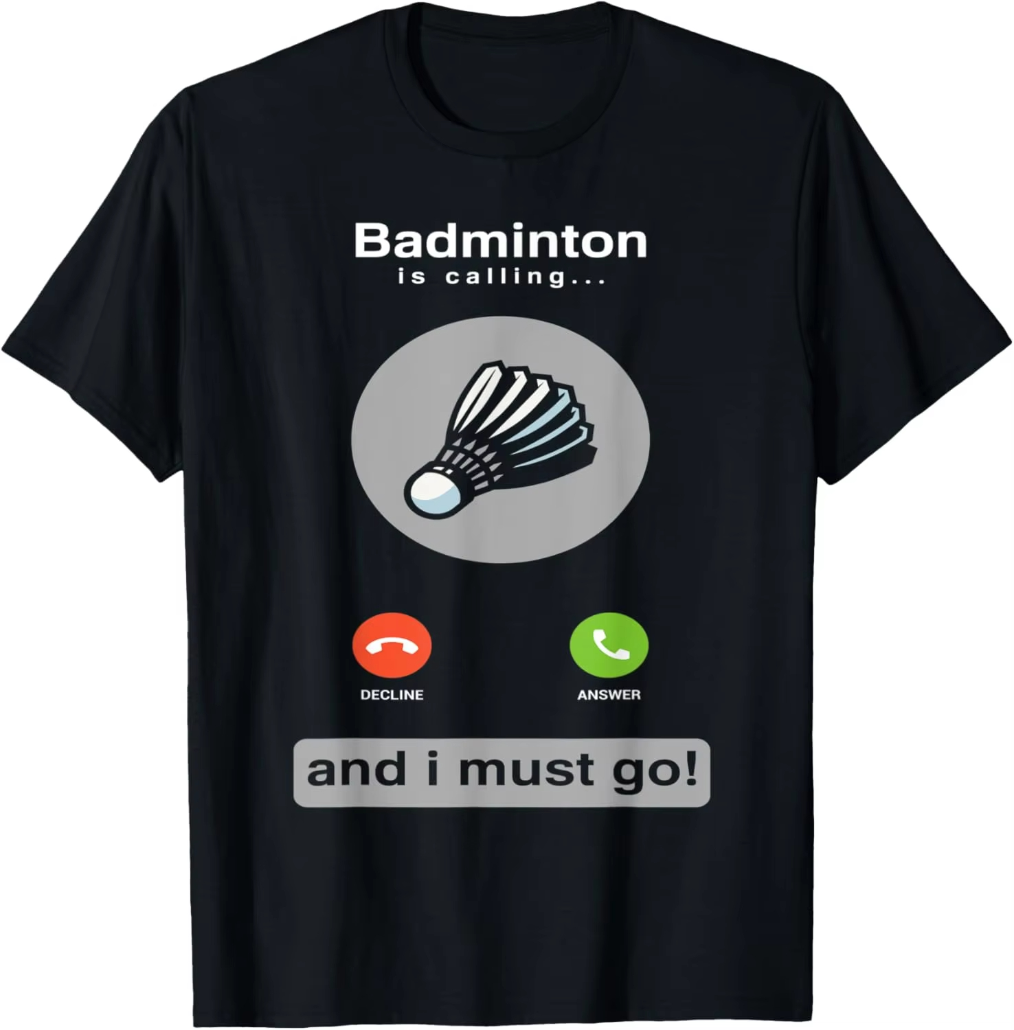 Badminton Quotes Funny - Divertente Maglietta da Badminton con Citazione